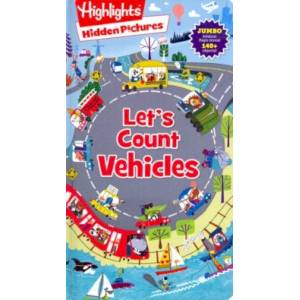 Highlights Hidden Pictures: Let's Count Vehicles Highlights Hidden Pictures: Let's Count Vehicles