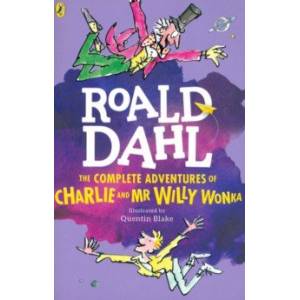 The Complete Adventures of Charlie and Mr Willy Wonka