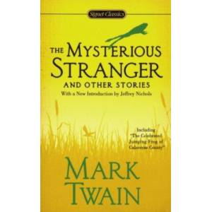 The Mysterious Stranger and Other Stories