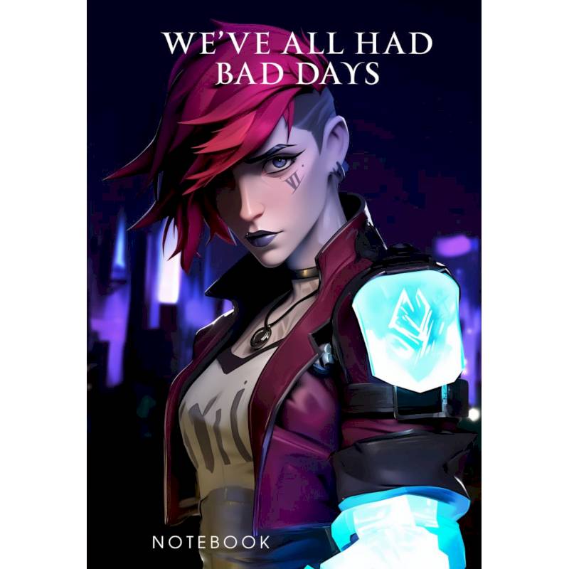 We've all had bad days. Notebook (второе оформление)