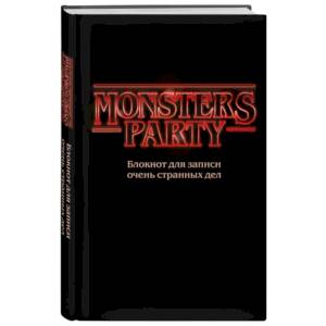 Monsters party. Блокнот для записи очень странных дел, А5 Monsters party. Блокнот для записи очень странных дел, А5