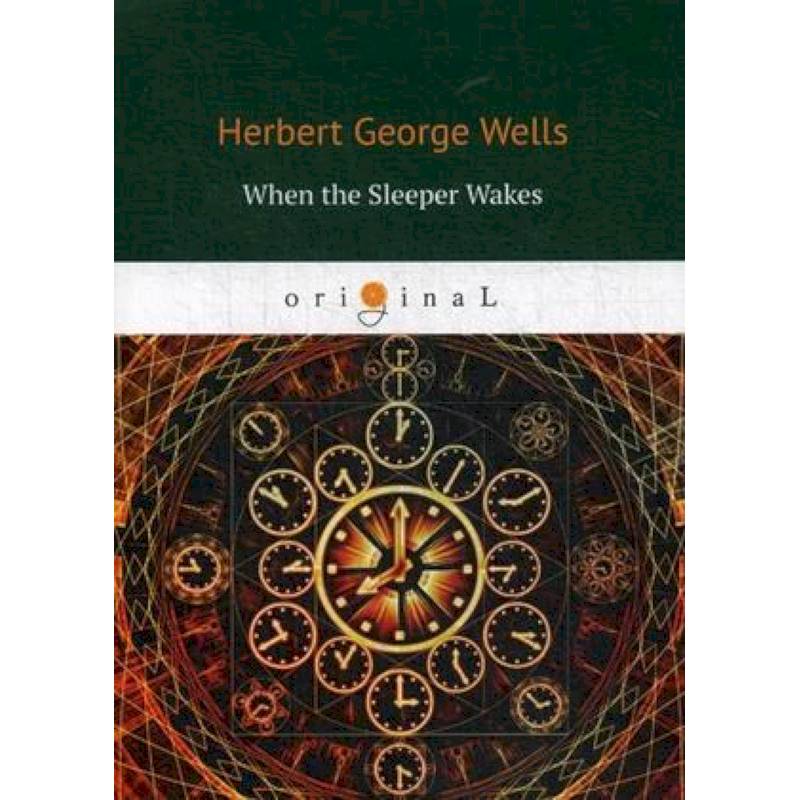 When the sleeper wakes