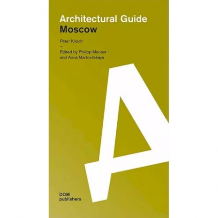Культура, искусство, книга Architectural guide Moscow заказать