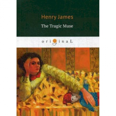 Чтение на английском языке, книга The Tragic Muse заказать