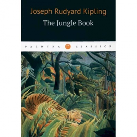 Литература на иностранном языке для детей, книга The Jungle Bookk заказать