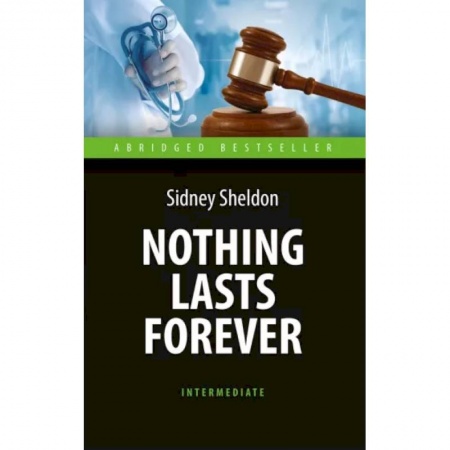 Чтение на английском языке, книга Sidney Sheldon: Nothing Lasts Forever заказать