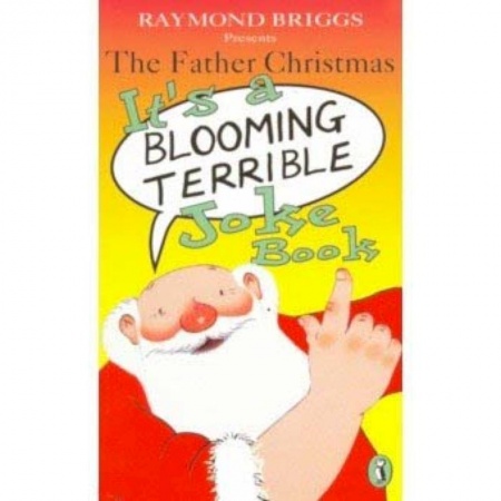 Чтение на английском языке, книга The Father Christmas It's a Blooming Terrible Joke Book заказать