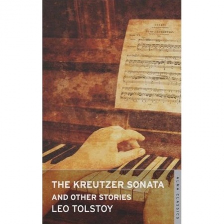 Чтение на английском языке, книга The Kreutzer Sonata and Other Stories заказать