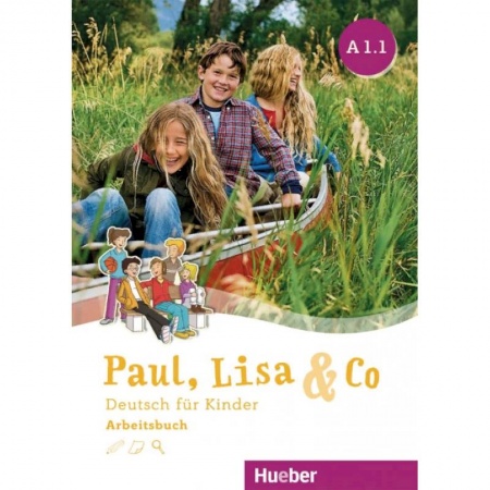 Домашнее чтение на немецком языке, книга Paul, Lisa & Co. Arbeitsbuch A1/1 заказать