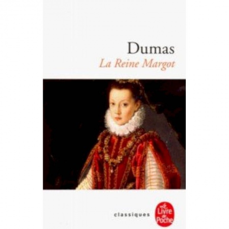 Домашнее чтение на французском языке, книга Le Reine Margot заказать
