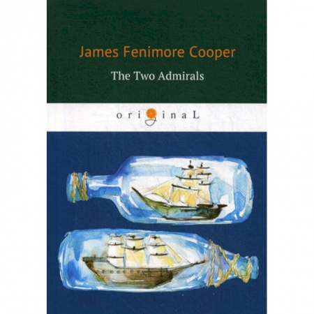 Чтение на английском языке, книга The Two Admirals заказать
