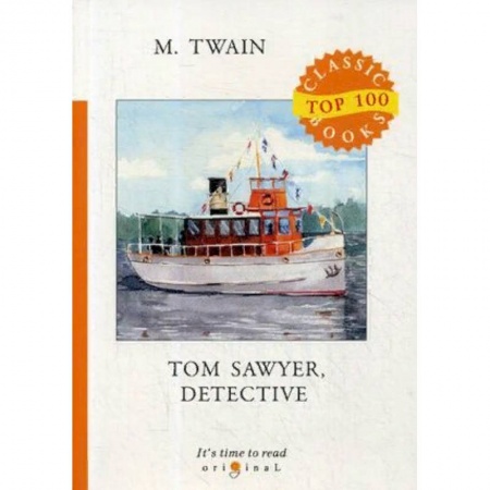 Билингвы и книги на иностранных языках, книга Tom Sawyer, Detective заказать