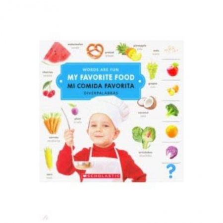 Чтение на английском языке, книга My Favorite Food. Mi Comida Favorita заказать