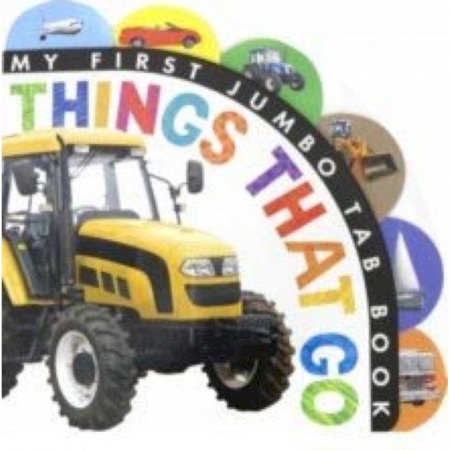 Чтение на английском языке, книга My First Jumbo Tab Book: Things That Go (board) заказать
