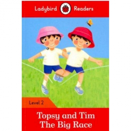 Литература на иностранном языке для детей, книга Topsy and Tim: The Big Race (PB) + downloadable audio заказать