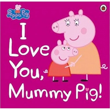 Чтение на английском языке, книга Peppa Pig: I Love You, Mummy Pig заказать