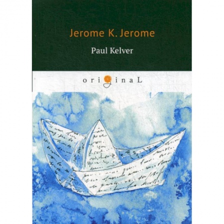 Чтение на английском языке, книга Paul Kelver заказать