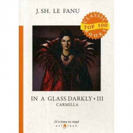 Чтение на английском языке, книга In a Glass Darkly. Part 3: Carmilla заказать