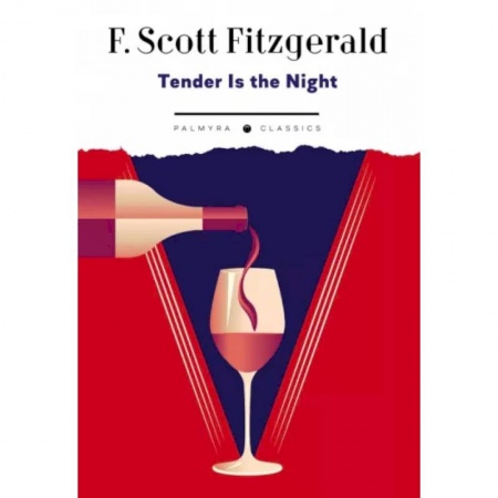 Чтение на английском языке, книга Tender Is the Night заказать