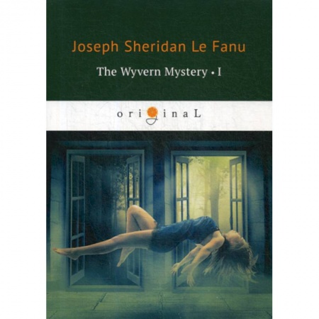 Чтение на английском языке, книга The Wyvern Mystery I заказать