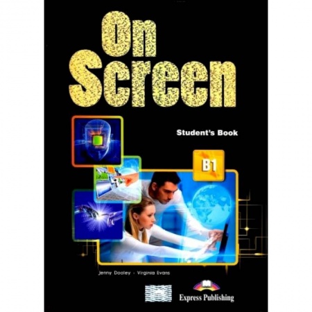 Английский язык, книга On Screen B1. Students Book (internat). Учебник заказать
