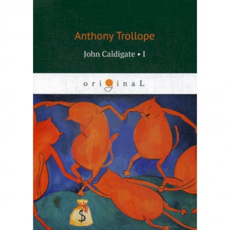 Чтение на английском языке, книга John Caldigate заказать