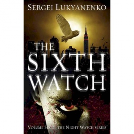 Чтение на английском языке, книга The Sixth Watch: Night Watch 6 заказать