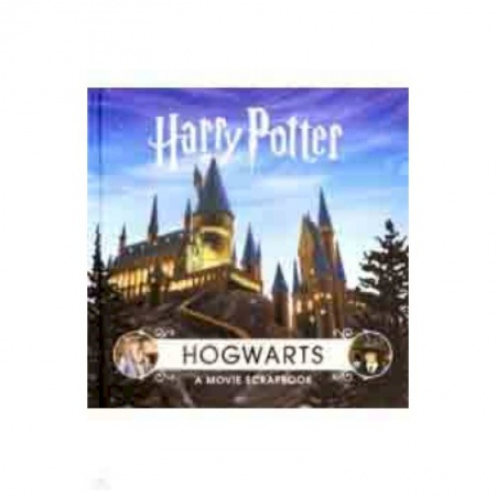 Чтение на английском языке, книга Harry Potter - Hogwarts. A Movie Scrapbook заказать