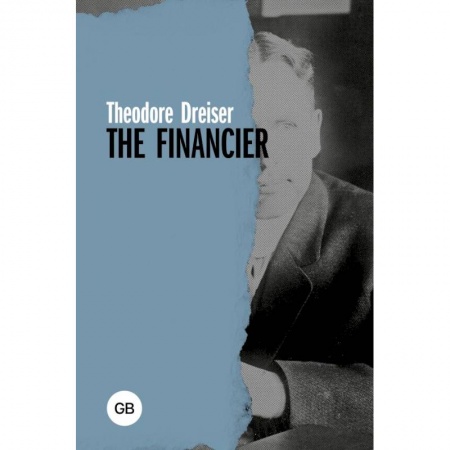 Чтение на английском языке, книга The Financier заказать