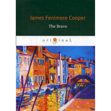 Чтение на английском языке, книга The Bravo заказать