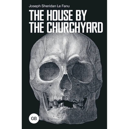 Чтение на английском языке, книга The House by the Churchyard заказать