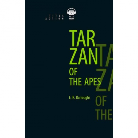 Билингвы и книги на иностранных языках, книга Tarzan of the Apes заказать