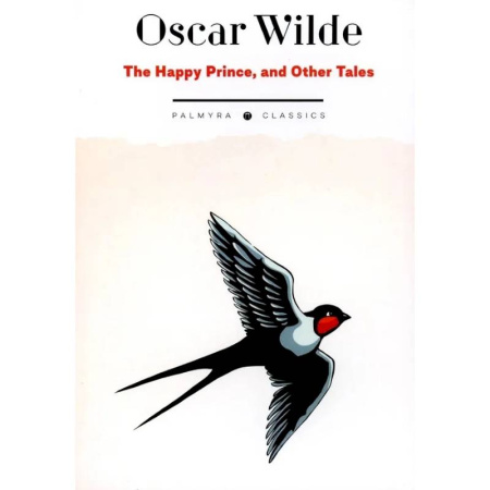 Чтение на английском языке, книга The Happy Prince, and Other Tales заказать