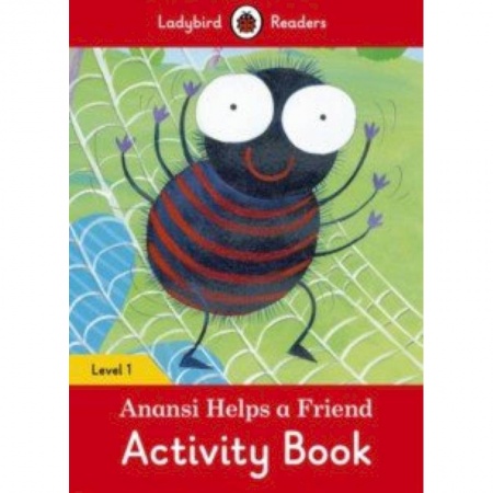 Литература на иностранном языке для детей, книга Anansi Helps a Friend Activity Book заказать