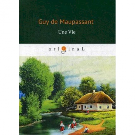 Чтение на английском языке, книга Une Vie заказать