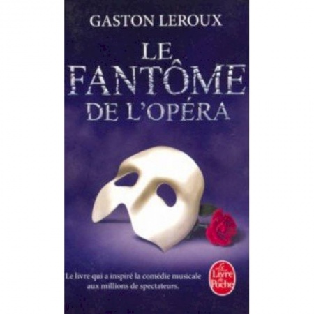 Домашнее чтение на французском языке, книга Le Fantome de l'opera заказать
