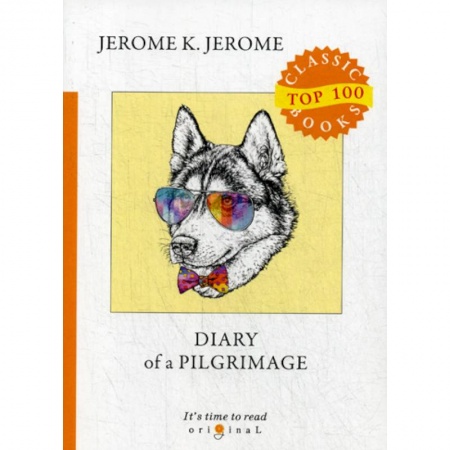 Чтение на английском языке, книга Diary of a Pilgrimage заказать