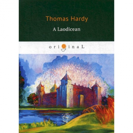 Чтение на английском языке, книга A Laodicean заказать