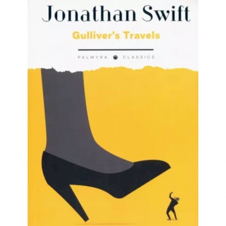 Чтение на английском языке, книга Gulliver's Travels заказать