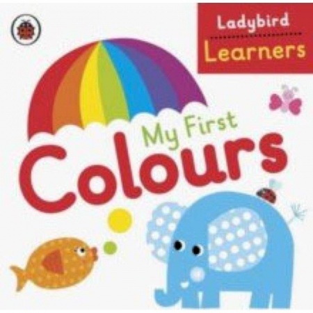 Литература на иностранном языке для детей, книга My First Colours (board book) заказать