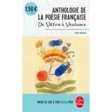 Домашнее чтение на французском языке, книга Anthologie de la poesie francaise de Villon a Verlaine заказать