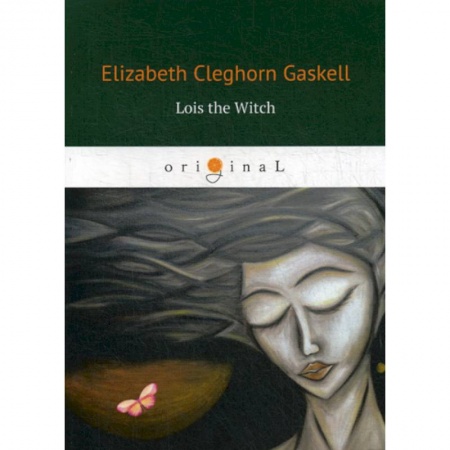 Чтение на английском языке, книга Lois the Witch заказать