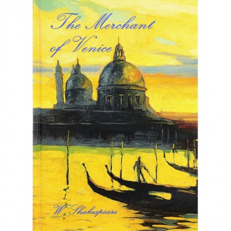 Английский язык, книга The Merchant of Venice / Венецианский купец заказать