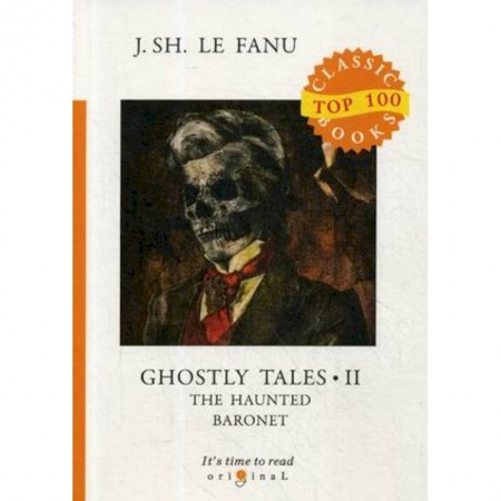 Чтение на английском языке, книга Ghostly Tales 2. The Haunted Baronet заказать