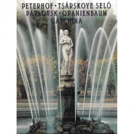 Исторические путеводители, книга Окрестности Санкт-Петербурга. Петергоф. Царское село. Павловск. Ораннбаум. Гатчина заказать