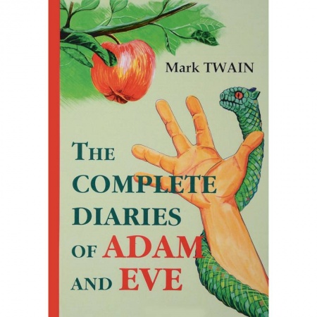 Чтение на английском языке, книга The Complete Diaries of Adam and Eve заказать