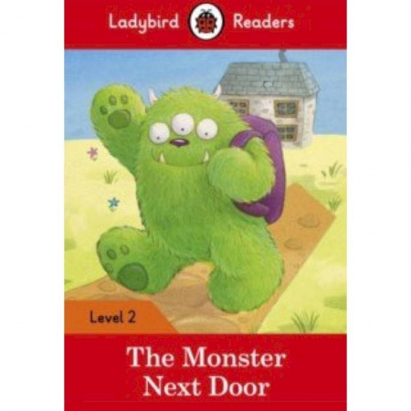 Литература на иностранном языке для детей, книга The Monster Next Door + downloadable audio заказать