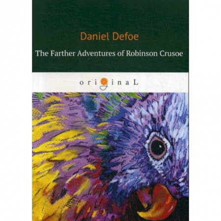 Чтение на английском языке, книга The Farther Adventures of Robinson Crusoe заказать