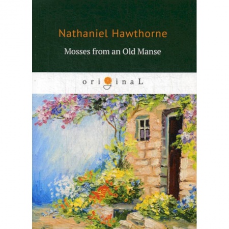 Чтение на английском языке, книга Mosses from an Old Manse заказать
