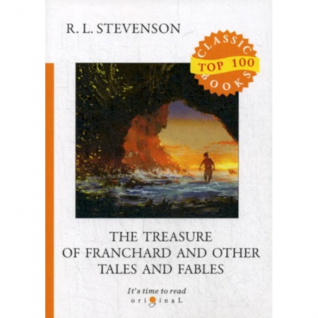 Чтение на английском языке, книга The Treasure of Franchard and Other Tales and Fables заказать